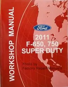 2011-2015 Ford F650, F750 Repair Manual